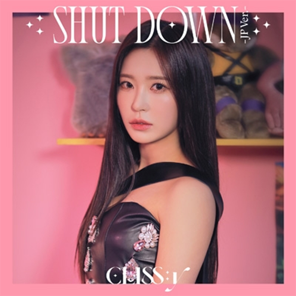 CLASS:y - [Shut Down -Jp Ver.-] (Hyung Seo Ver.) (Japanese Version