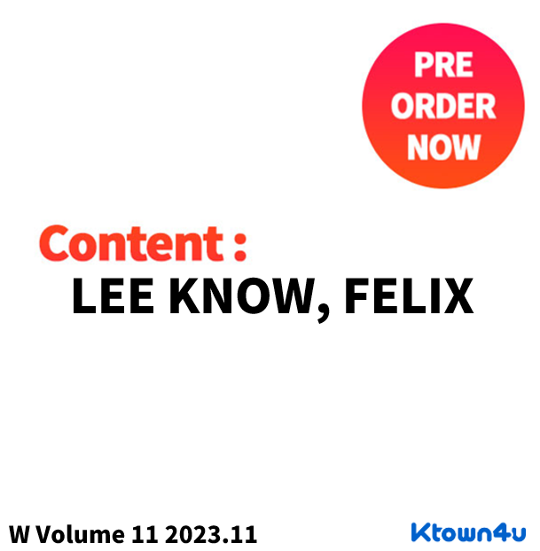 jp.ktown4u.com : [韓国雑誌] W Volume 11 2023.11 (特集 : LEE KNOW 8p